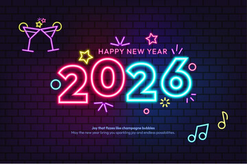 2026 Neon Letters Happy New Year, glowing icon on brick wall background, Signboard neon light effect on brick background, Web banner, Poster, Flyer, Greeting card, Ticket for Party, Music Festival