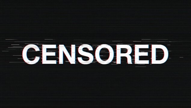 A powerful visual of the word censored, heavily distorted with a striking digital glitch effect on a dark background representing media control