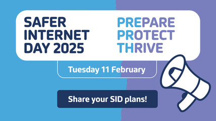 Safer Internet Day 2025 Banner Featuring Prepare Protect Thrive Message and Date Tuesday 11 February