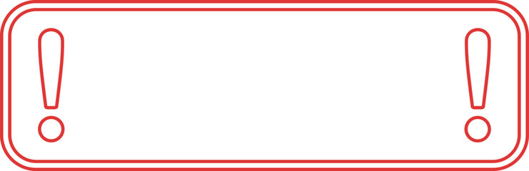Red warning exclamation mark frame banner vector illustration