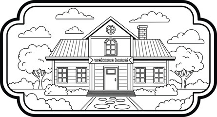 Fototapeta premium Cozy home with welcoming sign, a perfect coloring page for kids
