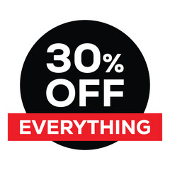 30% OFF EVERYTHING circular sale badge. Bold, modern sticker design with white text inside a large black circle, paired with a horizontal red banner. Ideal for retail, e-commerce, and promotional grap