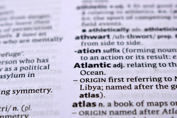 Fototapeta premium English Dictionary Page Close Up With the Word Of -atlantic