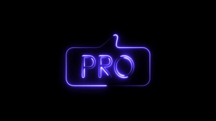 Neon P R O sign glowing purple in speech bubble on black background professional excellence advanced skill expert