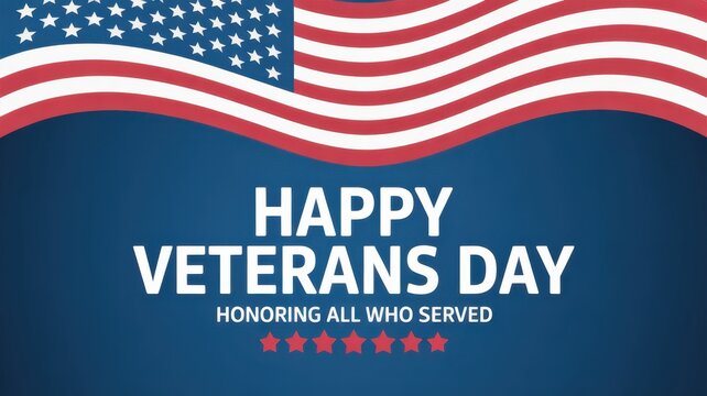Happy veterans day graphic with american flag waving and text honoring all who served, set against a blue background with stars - Powered by Adobe