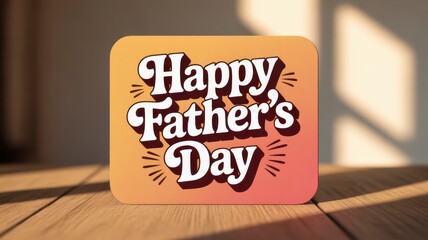 Happy fathers day text graphic with a retro, vintage style font and warm gradient background, perfect for a card or social media