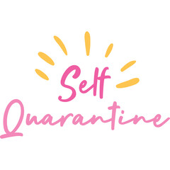 Obraz premium Self Quarantine Text with Pink and Yellow Colors and a Transparent Background Symbolizing Health and Safety During Isolation