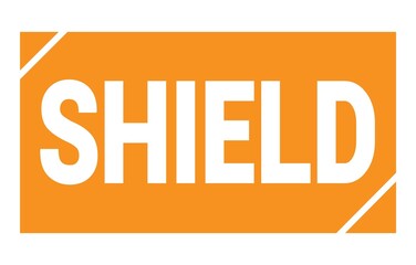 SHIELD text written on orange stamp sign.