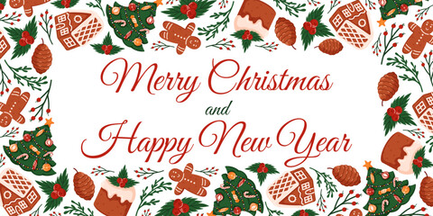 Festive border frame with Merry Christmas and Happy New Year greetings. Design with gingerbread house, man, pine cone, holly cake and Christmas tree on a white background in flat style.