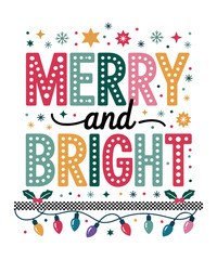 Merry and Bright Christmas Shirt