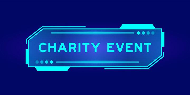 Futuristic hud banner that have word charity event on user interface screen on blue background