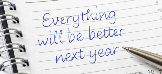  Everything will be better next year written on a calendar page