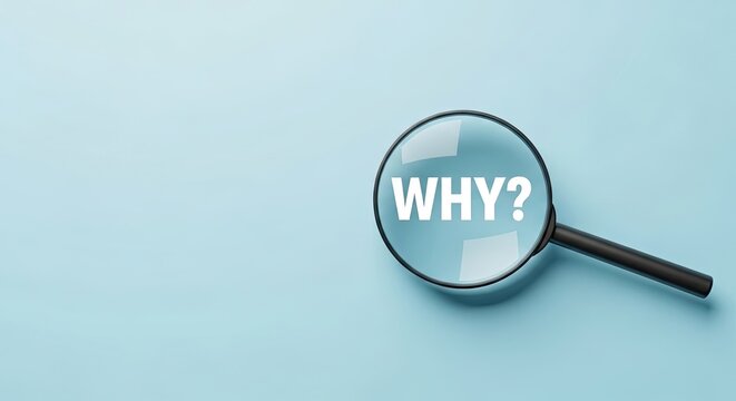 Magnifying glass highlighting why question on blue background.