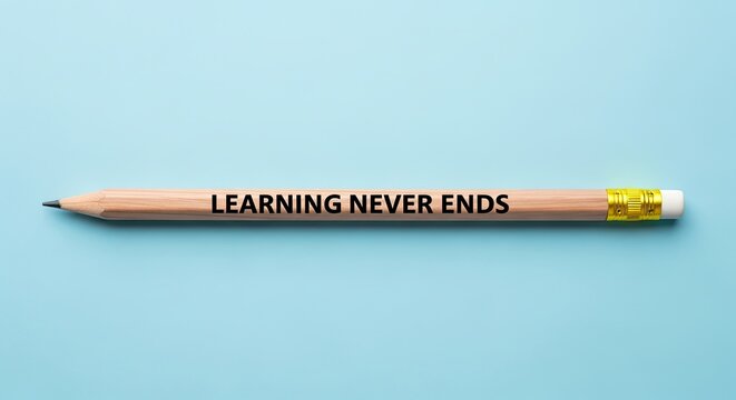 Pencil displaying 'learning never ends' quote on blue backdrop