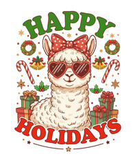 Cute Alpaca Happy Holidays T-Shirt Design – Festive Christmas Llama with Bow, Sunglasses, Gifts, Candy Canes, Bells, and Wreaths, Adorable Holiday Graphic for Winter Apparel or Sublimation Print