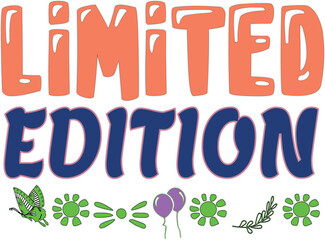 Bold text limited edition with decorative elements