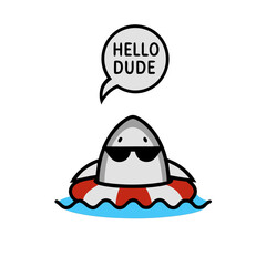 Cool cartoon shark in life preserver with a 'hello dude' greeting