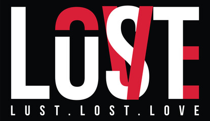 Bold Typography: "LUST" Transformed into "LOVE" with a Red Slash on Black Background