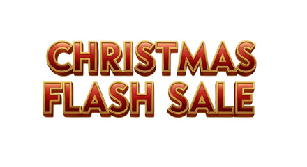 Christmas flash sale text with festive red and gold design