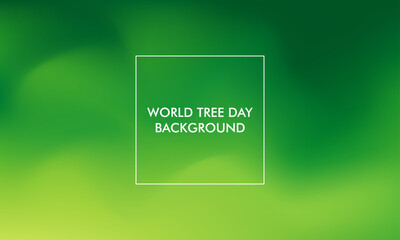 World Tree Day Background good for poster, social media, background, wallpaper, banner