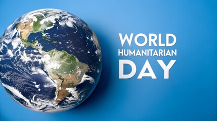 World humanitarian day with globe on blue