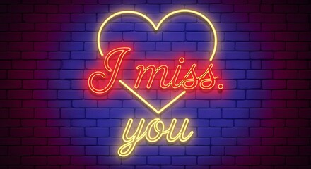 Neon heart and i miss you text glowing on brick wall