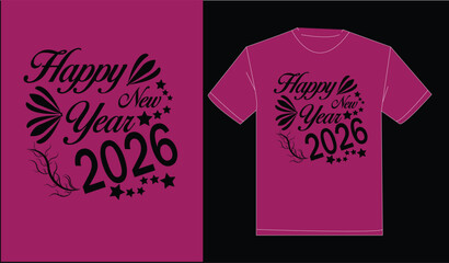 Typography print ready t-shirt happy new year 2026