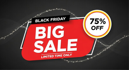 A dynamic Black Friday sale announcement with a bold Big Sale sign. The sale boasts a significant 75% off. vector illustration