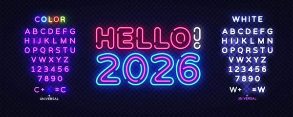 Bright Hello 2026 neon sign in the middle, flanked by complete sets of glowing color and white letters. Editable font elements for modern festive layouts. Vector illustration