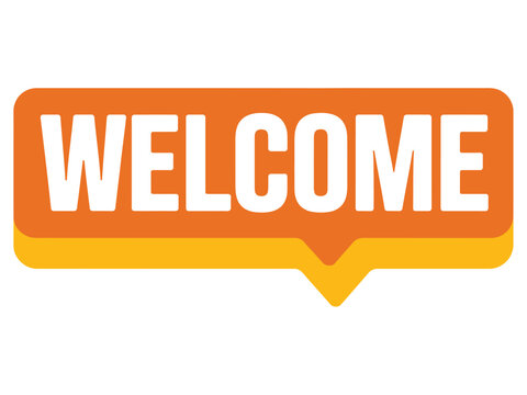 The word WELCOME is displayed in bold white letters on an orange speech bubble.