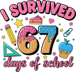 I Survived 67 Days of School – Cute and Colorful School Milestone Illustration with Sweets and Stationery