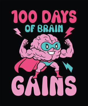 100 days of school brain gains funny teacher student t shirt  