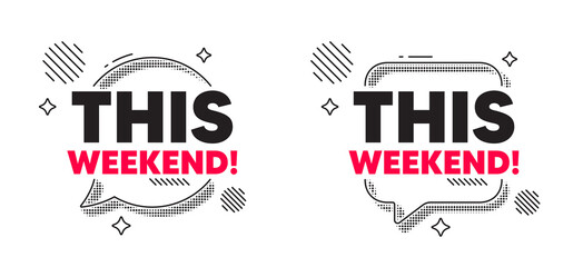 This weekend chat speech bubble. Social media concept. This weekend tag. Special offer sign. Sale promotion symbol. Line design chat bubble. Vector