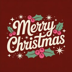 Merry Christmas Typography Design with Festive Holly Berries and Stars Vector Illustration