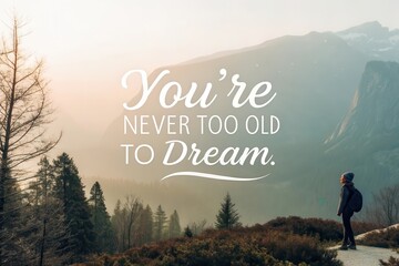 Inspirational Landscape with Quote About Dreams and Aspirations