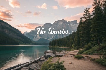 A serene lakeside landscape with towering mountains and peaceful text