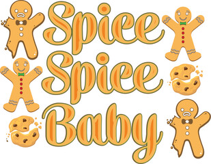 Spice Spice Baby - Holiday Design With Gingerbread Man, Cookie Crumbs, And Festive Cozy Christmas Theme