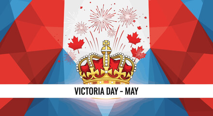 Victoria Day Celebration with Canadian Flag and Royal Crown.