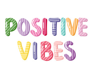 Colorful positive vibes lettering motivational sticker typography illustration 