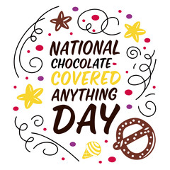 NATIONAL CHOCOLATE-COVERED ANYTHING DAY vector illustration isolated on white background