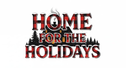Naklejka premium Home for the Holidays festive buffalo plaid design with winter house and pine trees