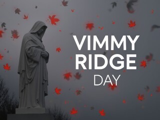 Vimy ridge day memorial statue with falling poppies and remembrance text