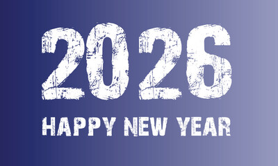 Happy New Year 2026 Distressed Grunge Style on Blue Background