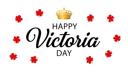 Happy victoria day celebration with crown and maple leaves