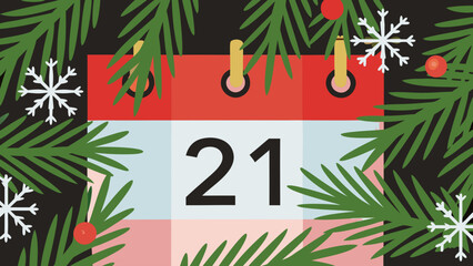 Calendar showing the date twenty one surrounded by pine branches and snowflakes for christmas season