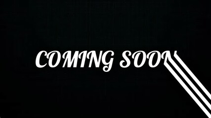 Coming Soon - Anticipate New Beginnings with Exciting Updates 4K Motion Animations