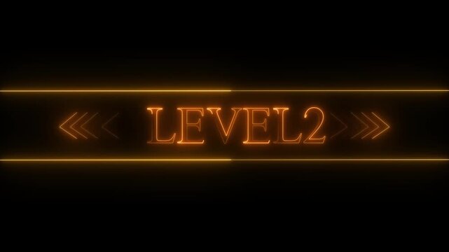 Glowing orange neon text LEVEL2 on a black background with horizontal lines and arrows level 2 word