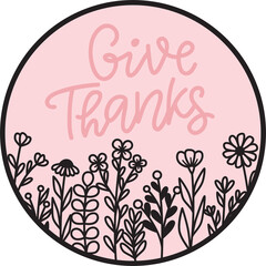 Obraz premium Give thanks wildflower meadow round sign png, flower field frame wreath, front door hanger, table or shelf sitter, clipart, image illustration