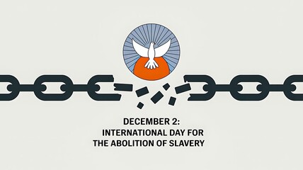 International day for the abolition of slavery illustration with broken chain and dove of freedom  

