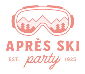 Apres ski girls party pink shirt design skiing trip cocktail bar bachelorette night besties club. Cozy chic retro vintage preppy aesthetic cute goggles drawing printable poster sign print clipart.